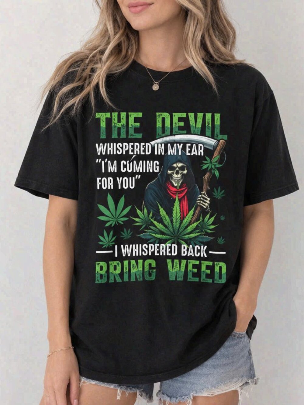 The Devil Whispered In My Ear Bring Weed Skull Black Tee